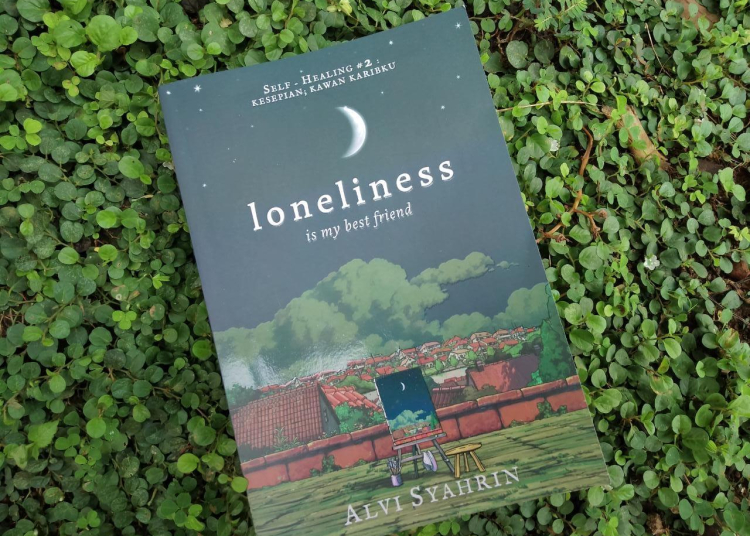 Resensi Buku Loneliness is My Best Friend karya Alvi Syahrin